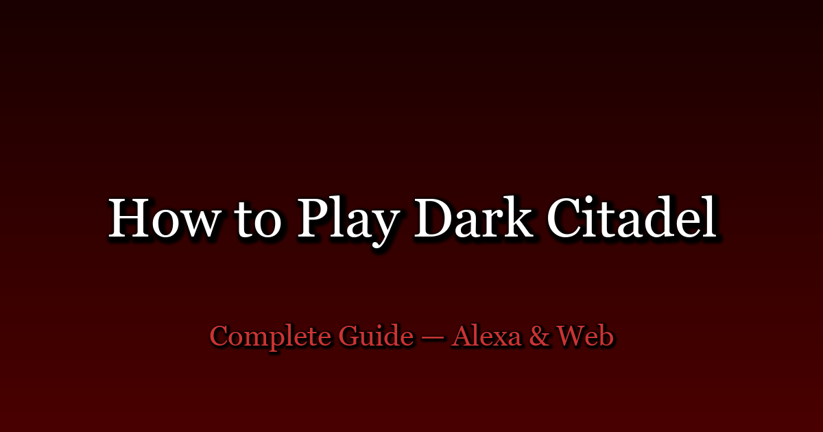 How to Play Dark Citadel — Complete Guide