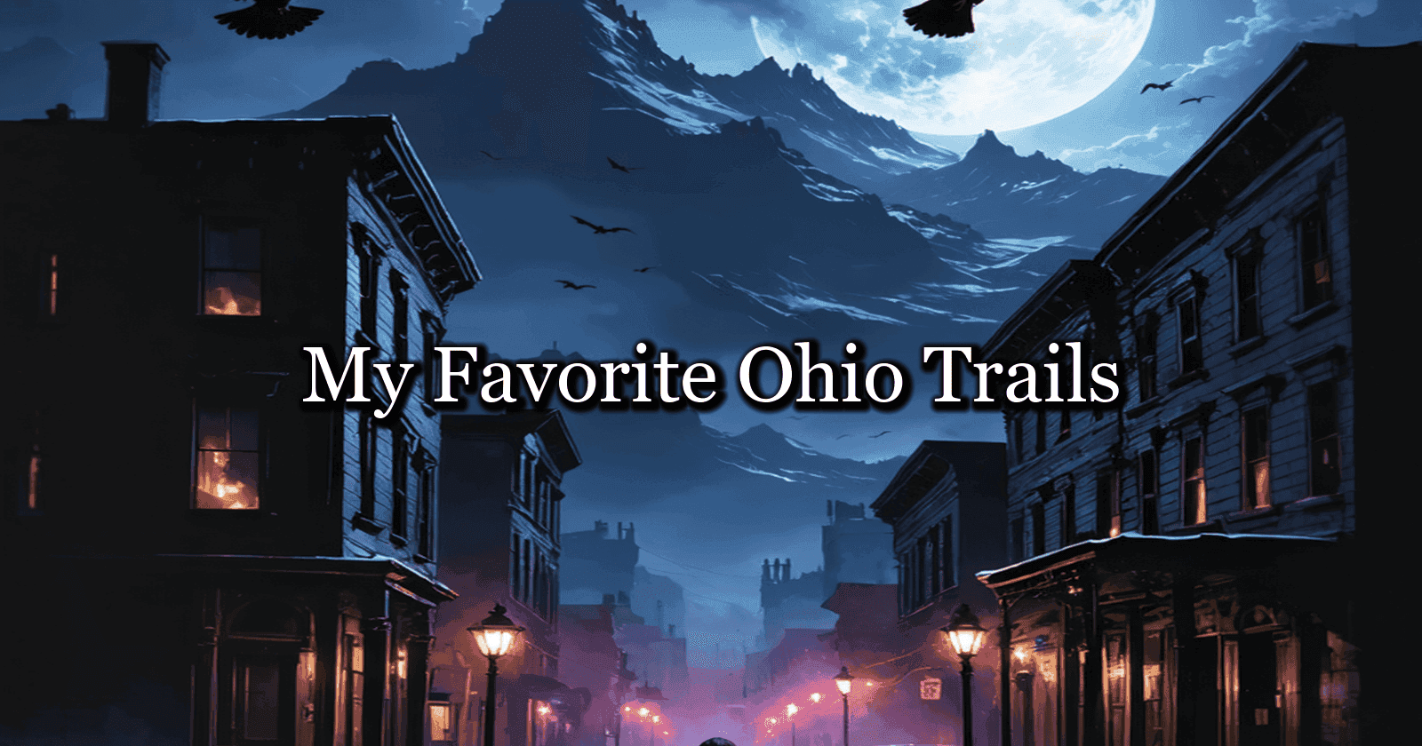 My Favorite Ohio Trails (And Why I Keep Going Back)