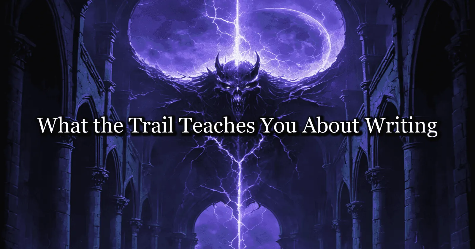 What the Trail Teaches You About Writing